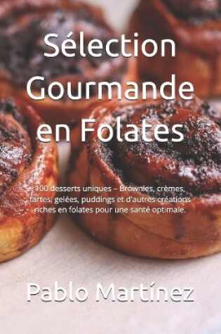 Cover of S�lection Gourmande en Folates