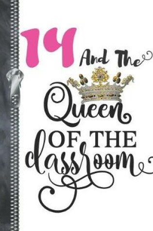 Cover of 14 And The Queen Of The Classroom