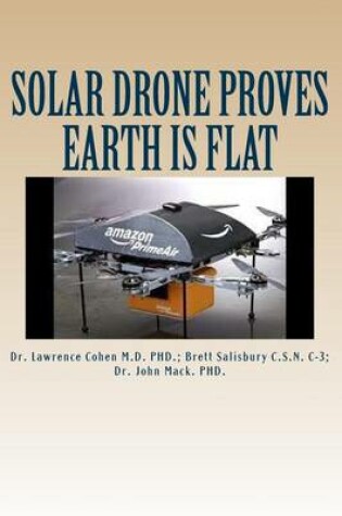 Cover of Solar Drone Proves Earth Is Flat