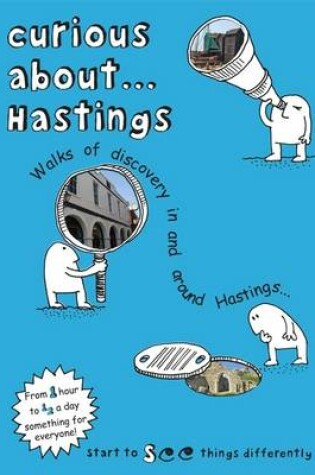 Cover of Curious About... Hastings
