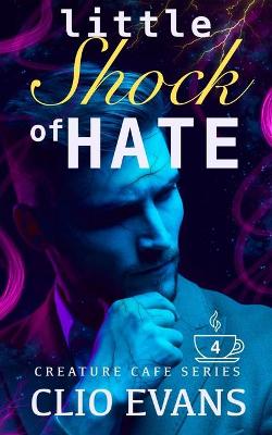 Book cover for Little Shock of Hate (MM Monster Romance)