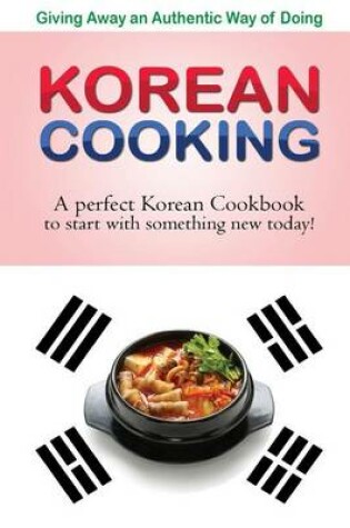 Cover of Giving away an authentic way of doing Korean Cooking