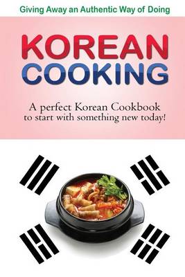 Book cover for Giving away an authentic way of doing Korean Cooking