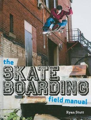 Book cover for The Skateboarding Field Manual