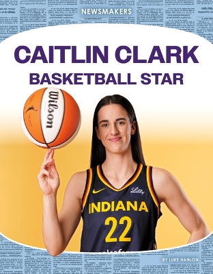 Book cover for Caitlin Clark: Basketball Star