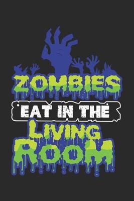 Book cover for Zombies eat in the Living Room