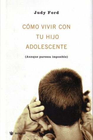 Cover of Como Vivir Con Tu Hijo Adolescente