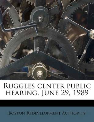 Book cover for Ruggles Center Public Hearing, June 29, 1989