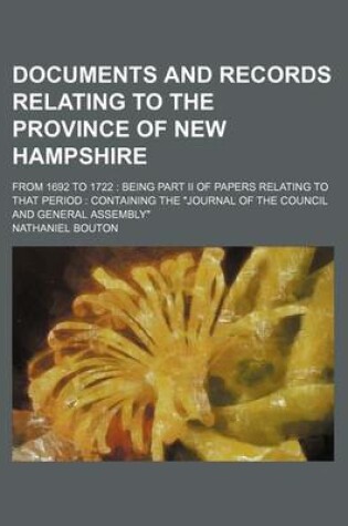 Cover of Documents and Records Relating to the Province of New Hampshire; From 1692 to 1722