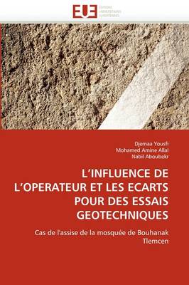 Book cover for L Influence de L Op rateur Et Les  carts Pour Des Essais G otechniques