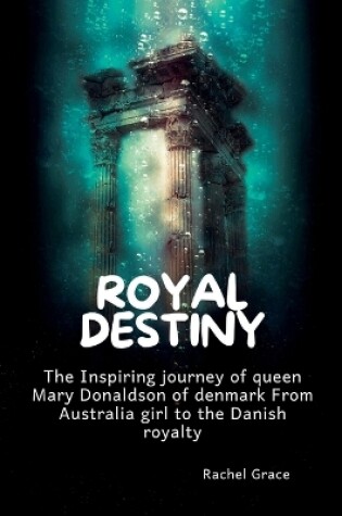 Cover of Royal destiny