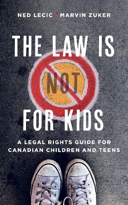 Book cover for The Law is (Not) for Kids