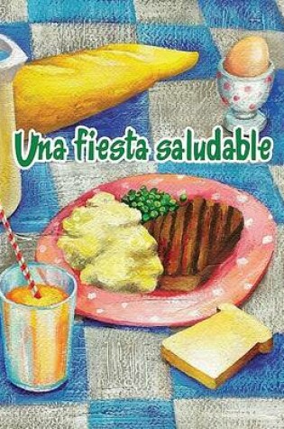 Cover of Una Fiesta Saludable