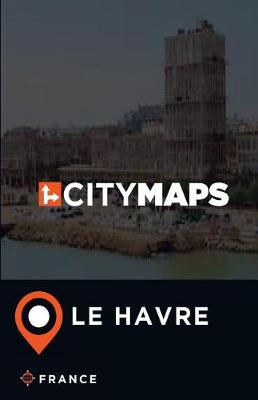 Book cover for City Maps Le Havre France