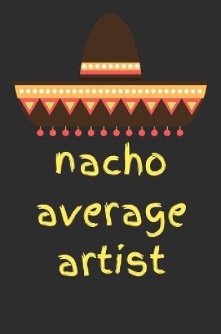 Cover of Nacho average artist