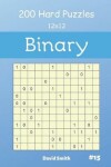 Book cover for Binary Puzzles - 200 Hard Puzzles 12x12 Vol.15