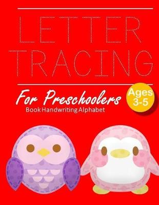 Book cover for Letter Tracing Book Handwriting Alphabet for Preschoolers