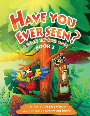 Book cover for Have You Ever Seen? - Book 3