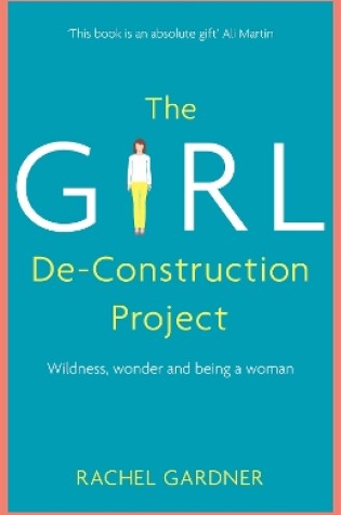 Cover of The Girl De-Construction Project