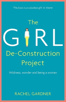 Book cover for The Girl De-Construction Project