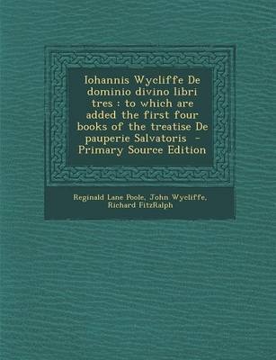 Book cover for Iohannis Wycliffe de Dominio Divino Libri Tres