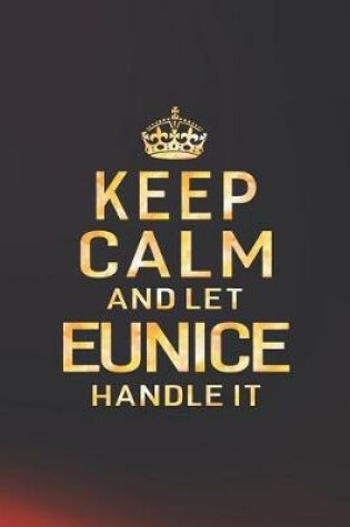 Cover of Keep Calm and Let Eunice Handle It