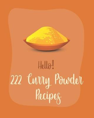 Book cover for Hello! 222 Curry Powder Recipes