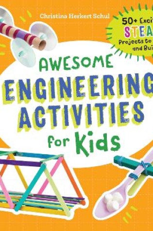 Cover of Awesome Engineering Activities for Kids