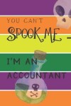 Book cover for You Can't Spook Me... I'm an Accountant