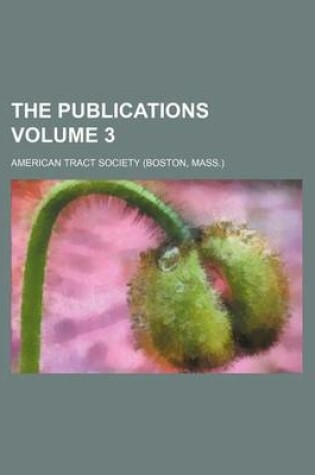 Cover of The Publications Volume 3