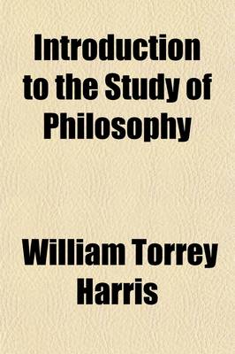 Book cover for Introduction to the Study of Philosophy (Volume 4)