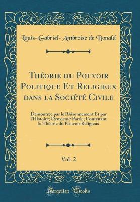 Book cover for Theorie Du Pouvoir Politique Et Religieux Dans La Societe Civile, Vol. 2