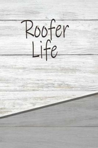 Cover of Roofer Life