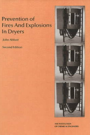 Cover of Prevention of Fires and Explosions in Dryers