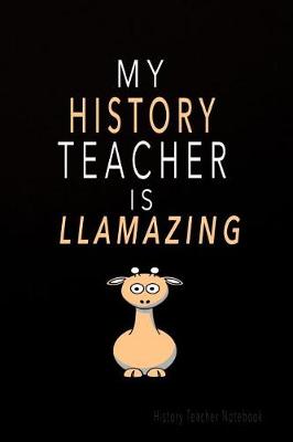 Book cover for My History Teacher Is Llamazing