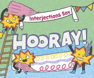 Book cover for Interjections Say "Hooray!"
