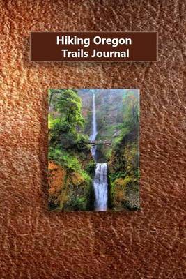 Book cover for Hiking Oregon Trails Journal