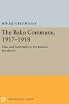 Book cover for The Baku Commune, 1917-1918