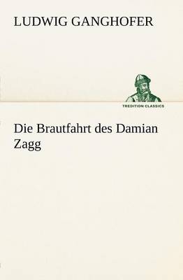 Book cover for Die Brautfahrt Des Damian Zagg