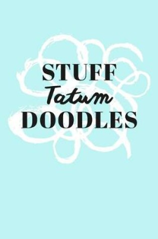 Cover of Stuff Tatum Doodles