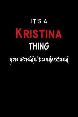 Book cover for It's a Kristina Thing You Wouldn't Understandl