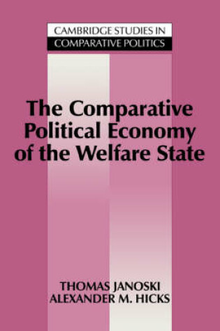 Cover of The Comparative Political Economy of the Welfare State