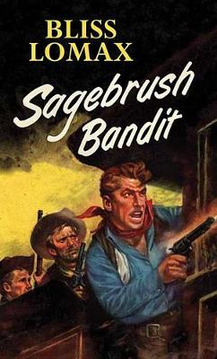 Book cover for Sagebrush Bandit
