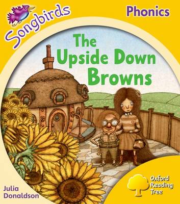 Book cover for Oxford Reading Tree Songbirds Phonics: Level 5: The Upside-down Browns