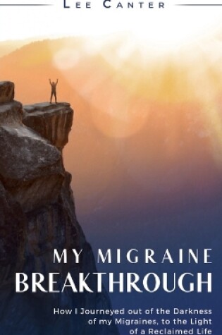 Cover of My Migraine Breakthrough