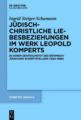 Cover of Judisch-Christliche Liebesbeziehungen Im Werk Leopold Komperts