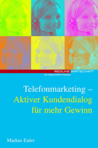 Cover of Telefonmarketing - Aktiver Kundendialog Fr Mehr Gewinn