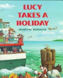 Book cover for Lucy Takes a Holiday