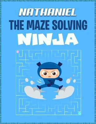 Book cover for Nathaniel the Maze Solving Ninja