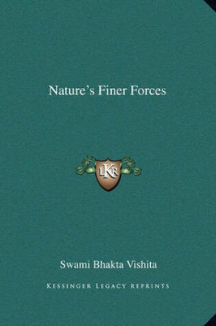 Cover of Nature's Finer Forces